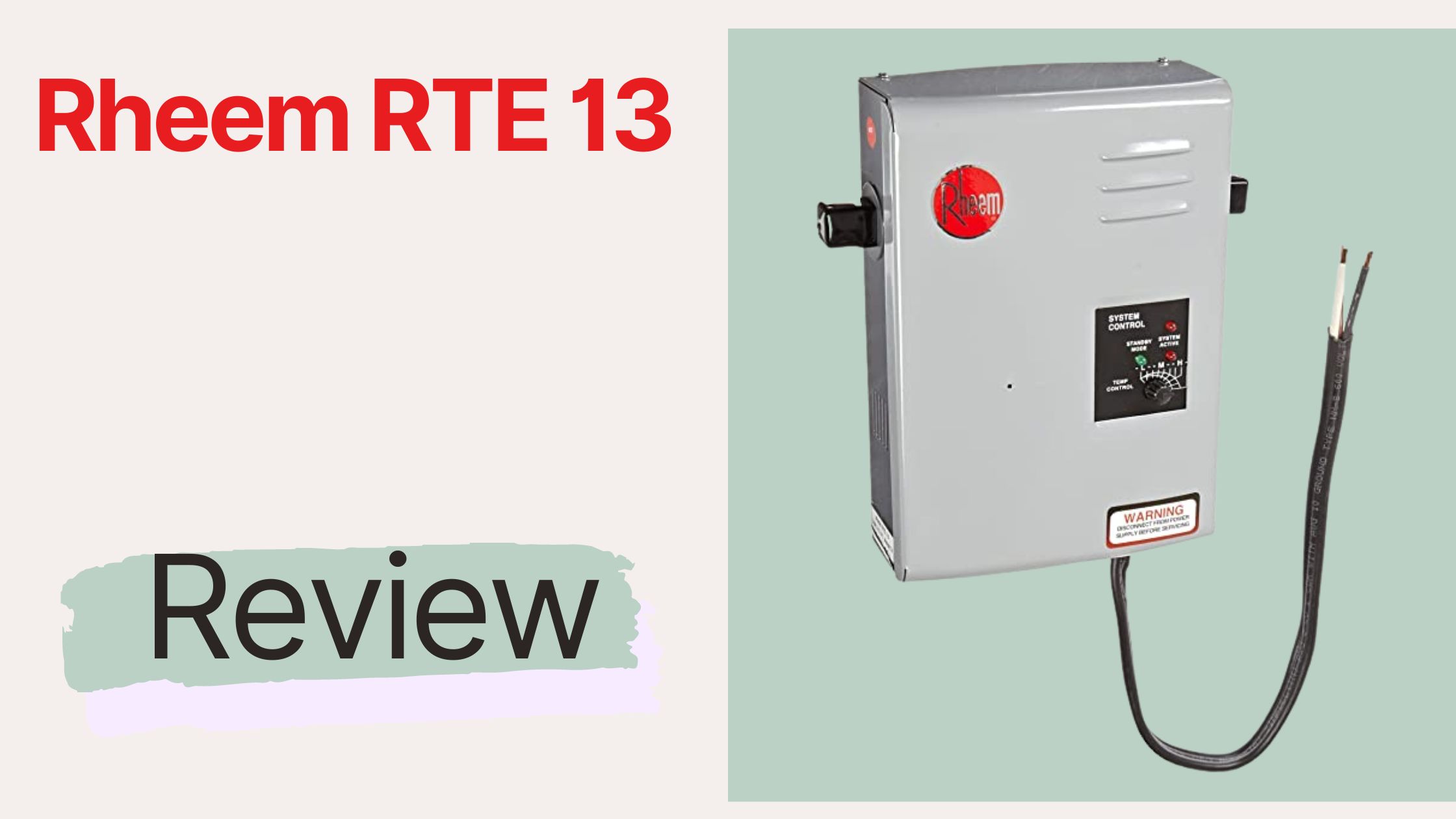 Rheem RTE 13 Electric Tankless Water Heater Review