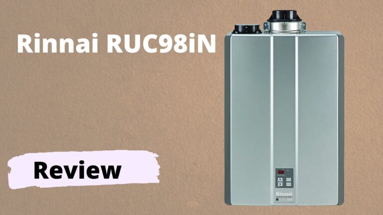 Rinnai RUC98iN Review: Good Choice or Not?