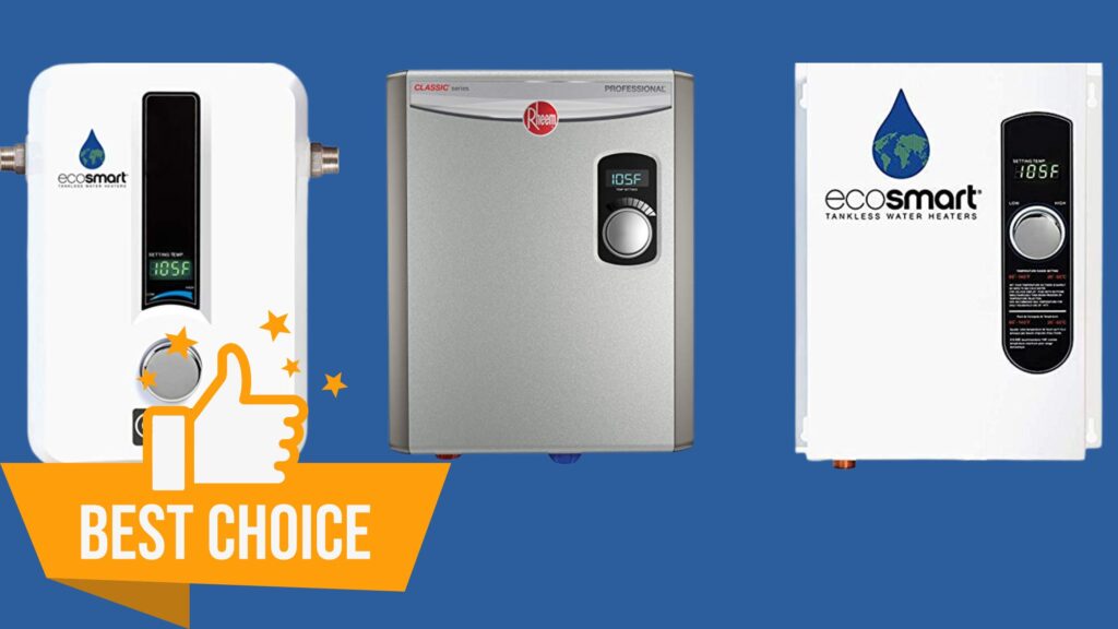 Best Tankless Electric Water